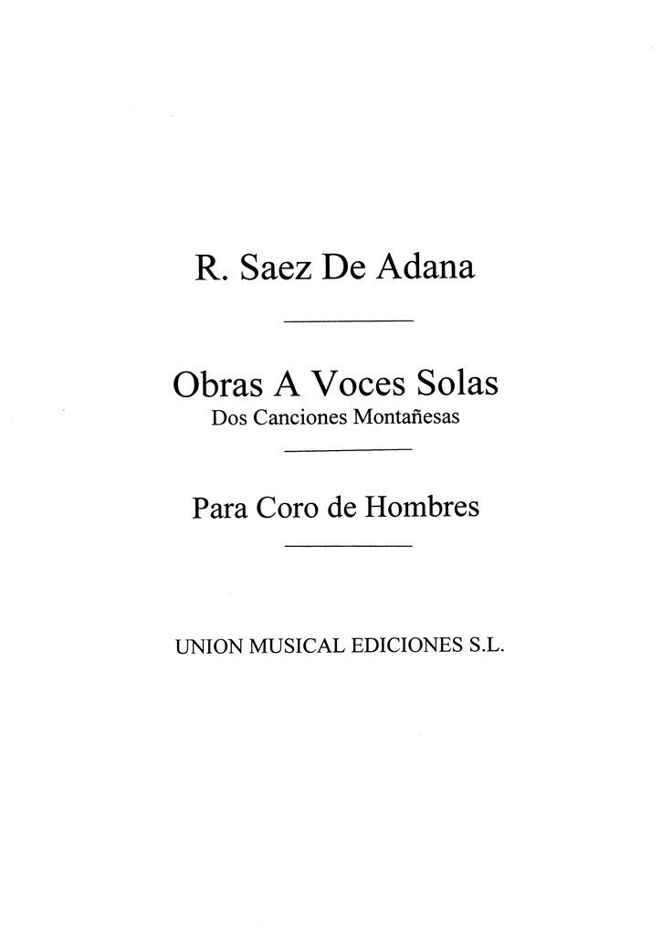 Saenz De Adana: Dos Canciones Montanesas